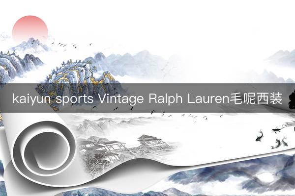 kaiyun sports Vintage Ralph Lauren毛呢西装✨